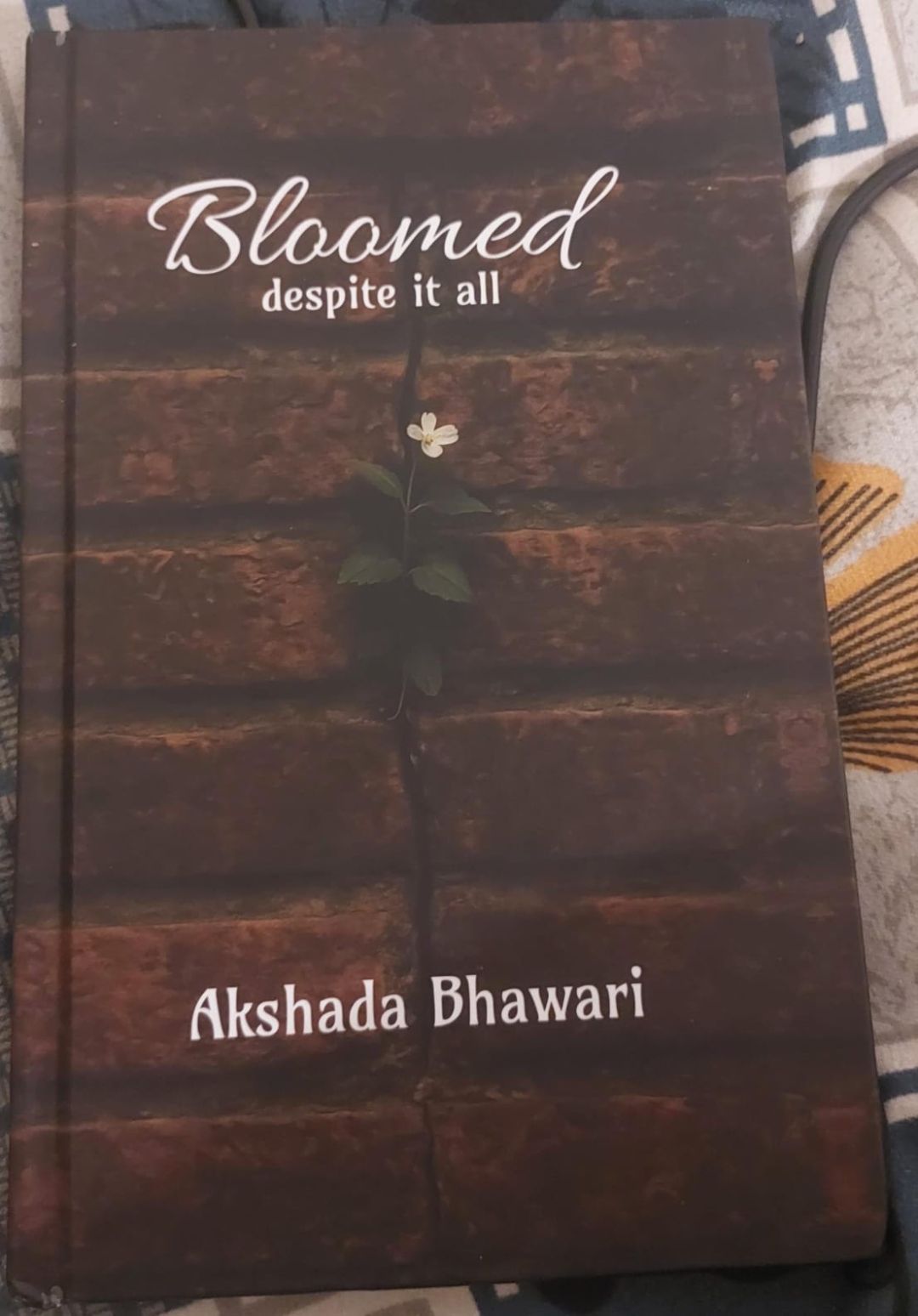 Bloomed despite it all