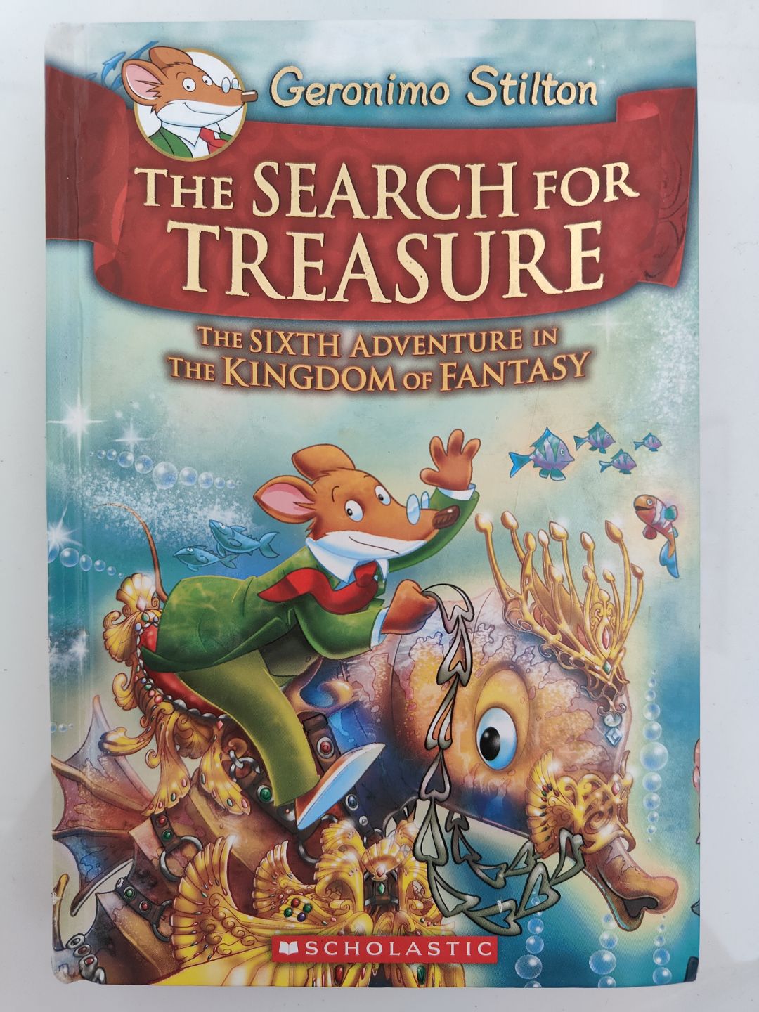 THE SEARCH FOR TREASURE: The sixth adventure in the Kingdom of Fantasy