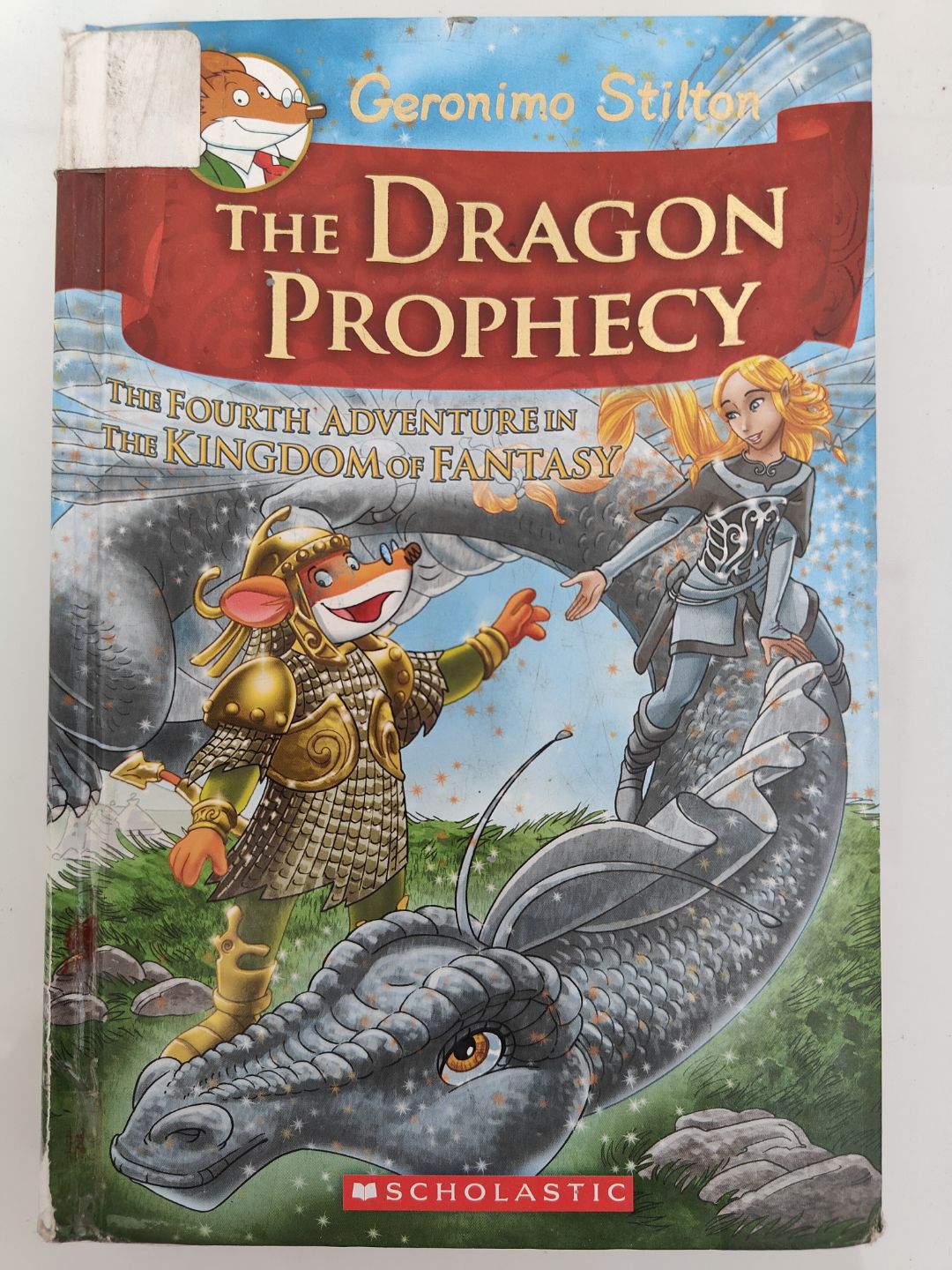 The Dragon Prophecy: The Fourth Adventure in the Kingdom of Fantasy