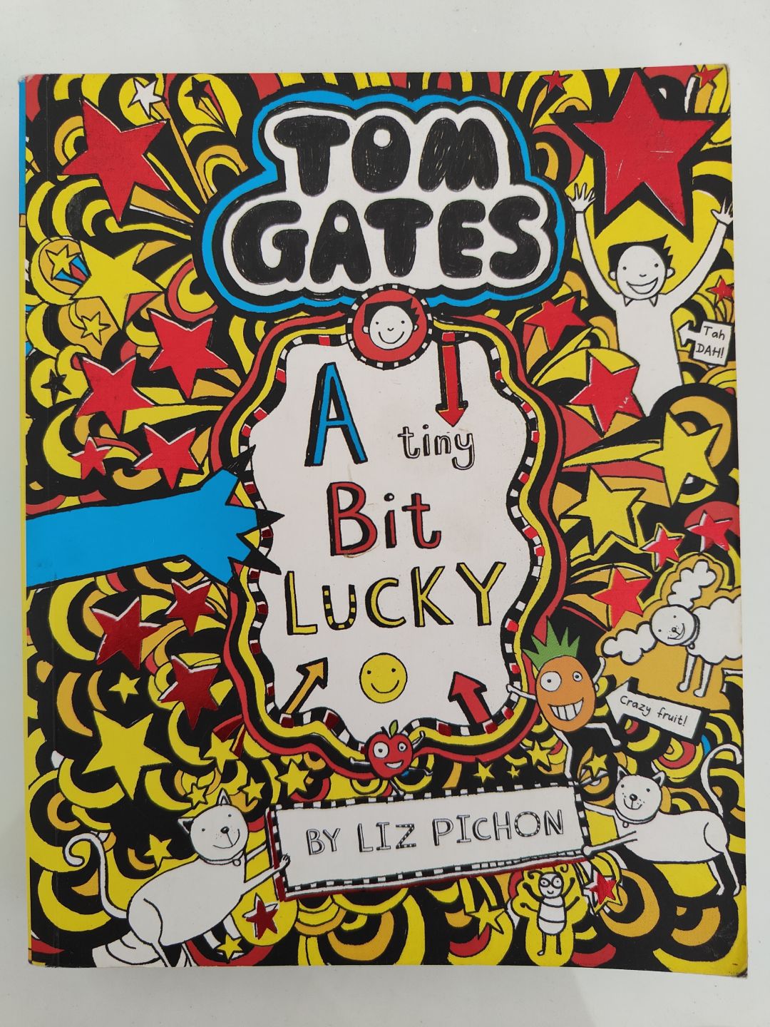 Tom Gates: A tiny Bit Lucky #7