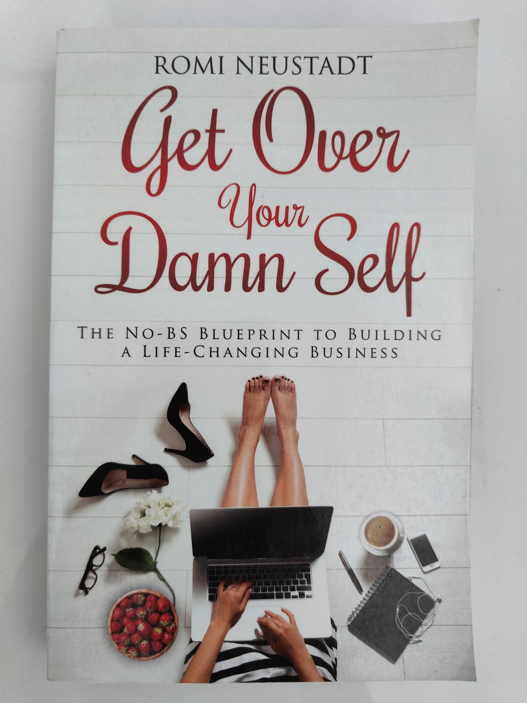 Get Over Your Damn Self